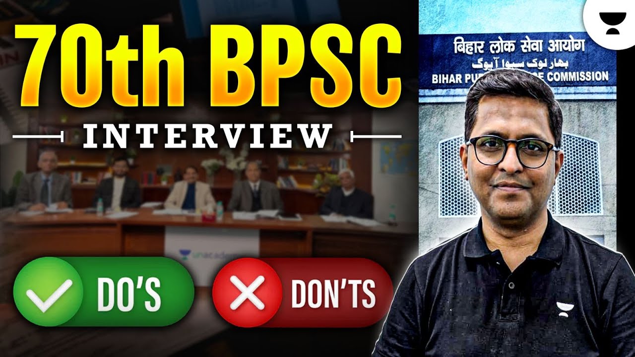 70th BPSC Interview: Do&rsquo;s and Don&rsquo;ts