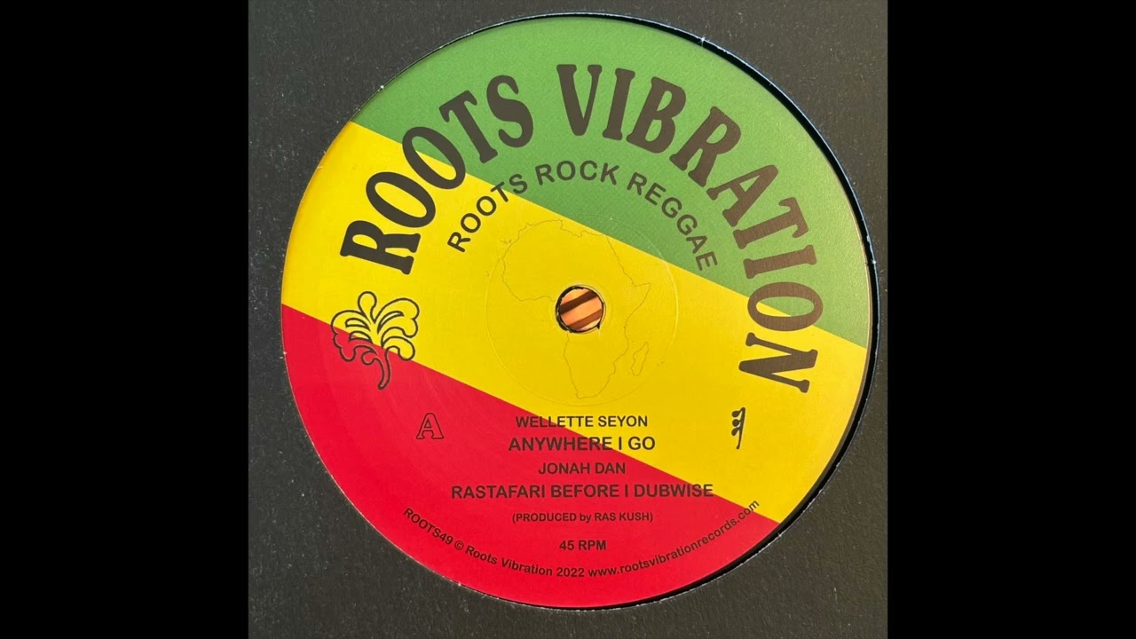 Anywhere I Go - Jonah Dan Wellette Seyon - Roots Vibration - Roots Rock Reggae Roots49