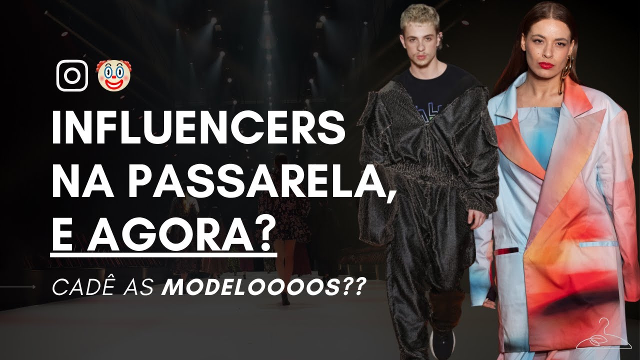 INFLUENCIADORES DESFILANDO? COMO LIDAR COM ISSO SENDO MODELO? | Ceci Venâncio