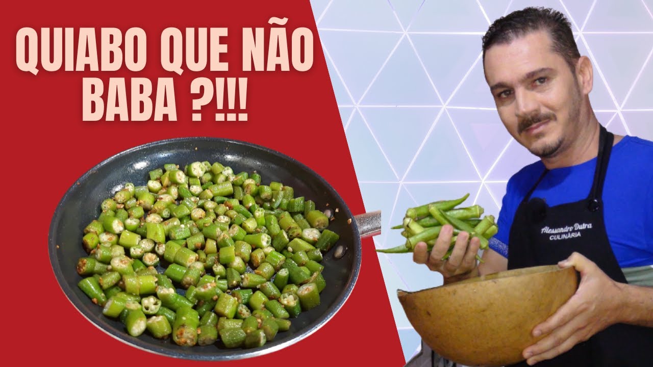 QUIABO QUE NÃO BABA ?!