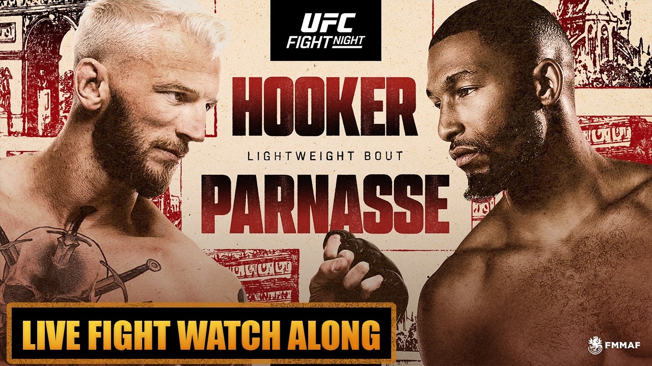 UFC Fight Night Paris Live Fight Watch Along Dan Hooker vs Salahdine Parnasse