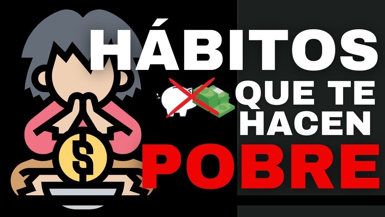 🚫 HÁBITOS que te Mantienen 🏚️ POBRE 💸