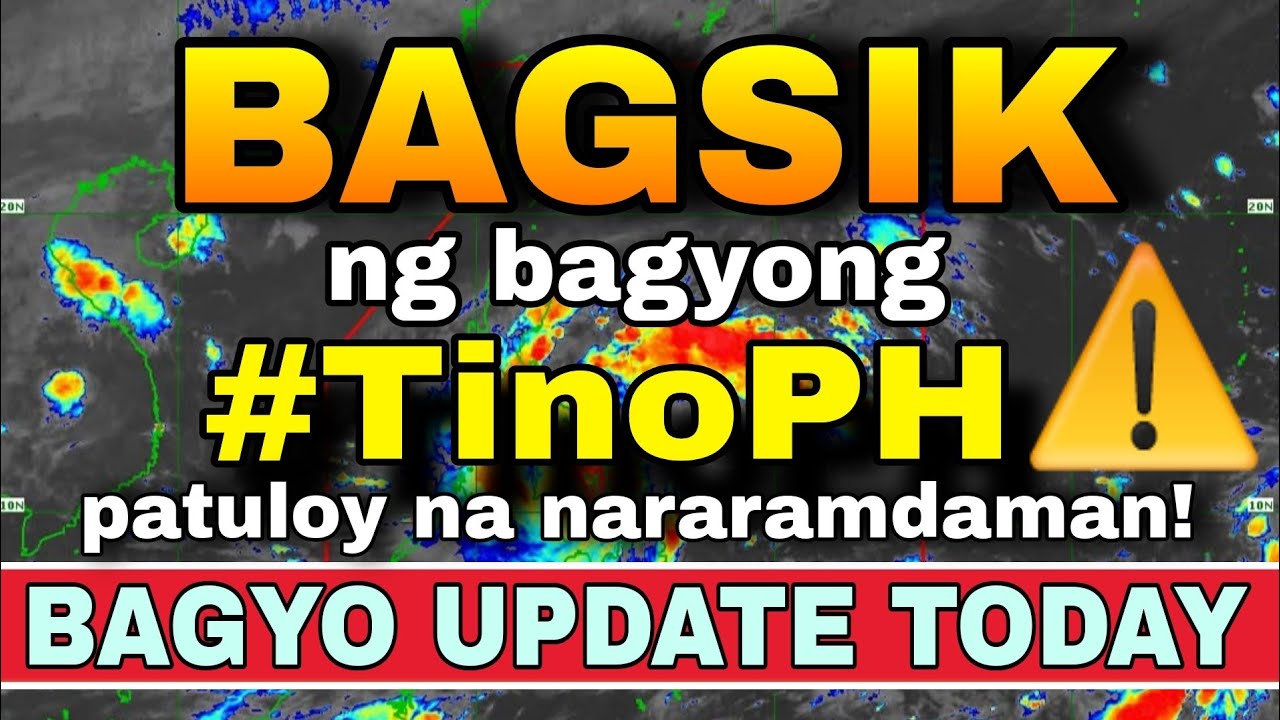 MAPAMINSALANG BAGYONG TINO, HINDI PA TAPOS MANALASA! ‼️😱 | WEATHER UPDATE TODAY | ULAT PANAHON TODAY