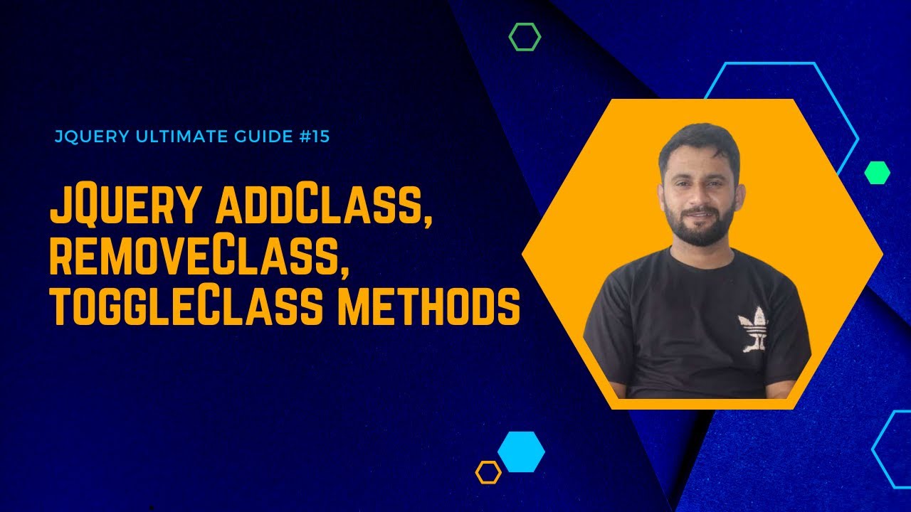 jQuery addClass, removeClass, and toggleClass Tutorial | The Ultimate Guide | Part 15