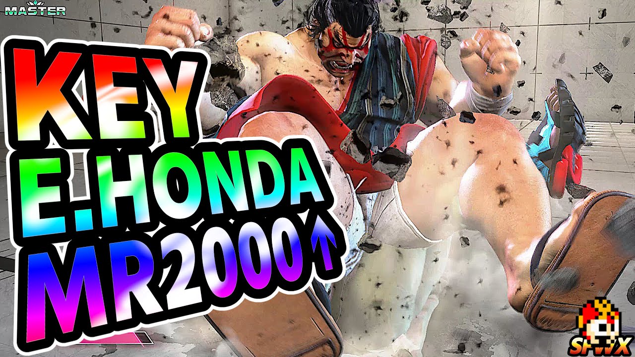 SF6: KEY E.Honda MR2000over  | sf6 SFWX StreetFighter6 sfvi