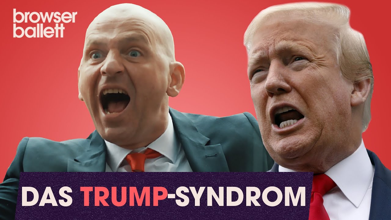 Das Trump-Syndrom | Browser Ballett