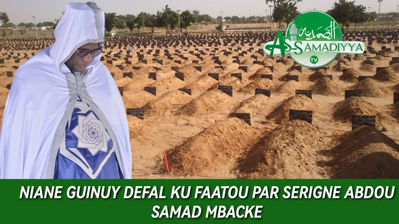 NIANE GUINUY DEFAL KU FAATOU PAR SERIGNE ABDOU SAMAD MBACKE