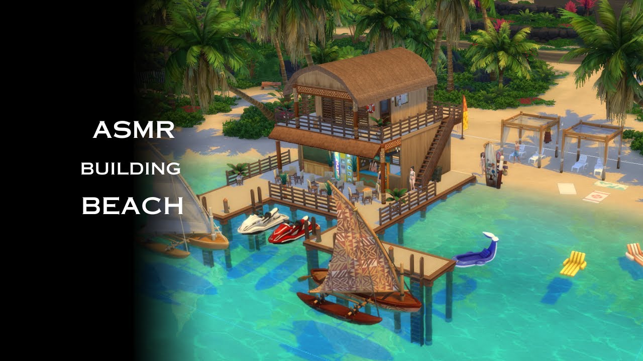 ASMR Building the BEACH. No MODs. No CC. The Sims 4
