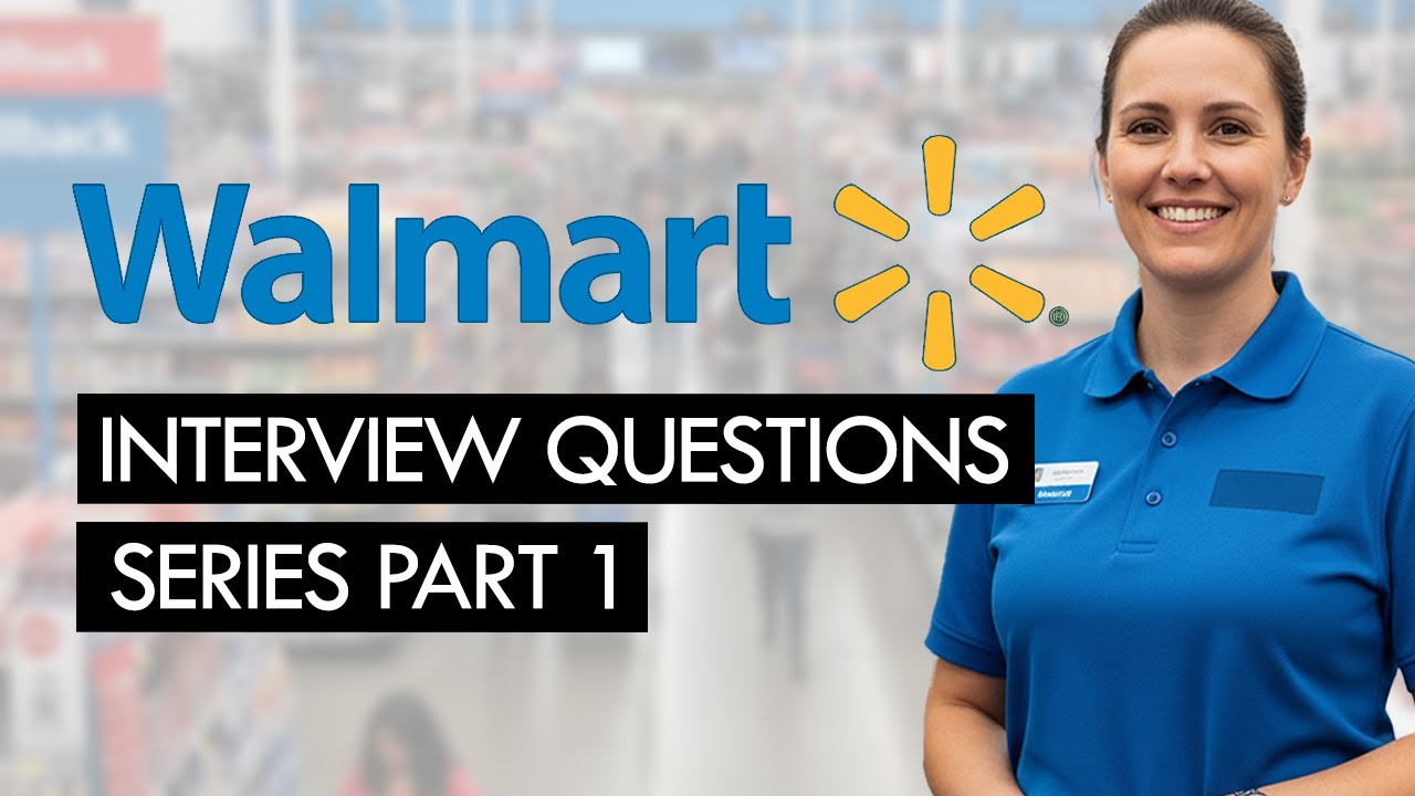 Walmart Interview Questions & Winning Answers (PART 1) (UPDATED)