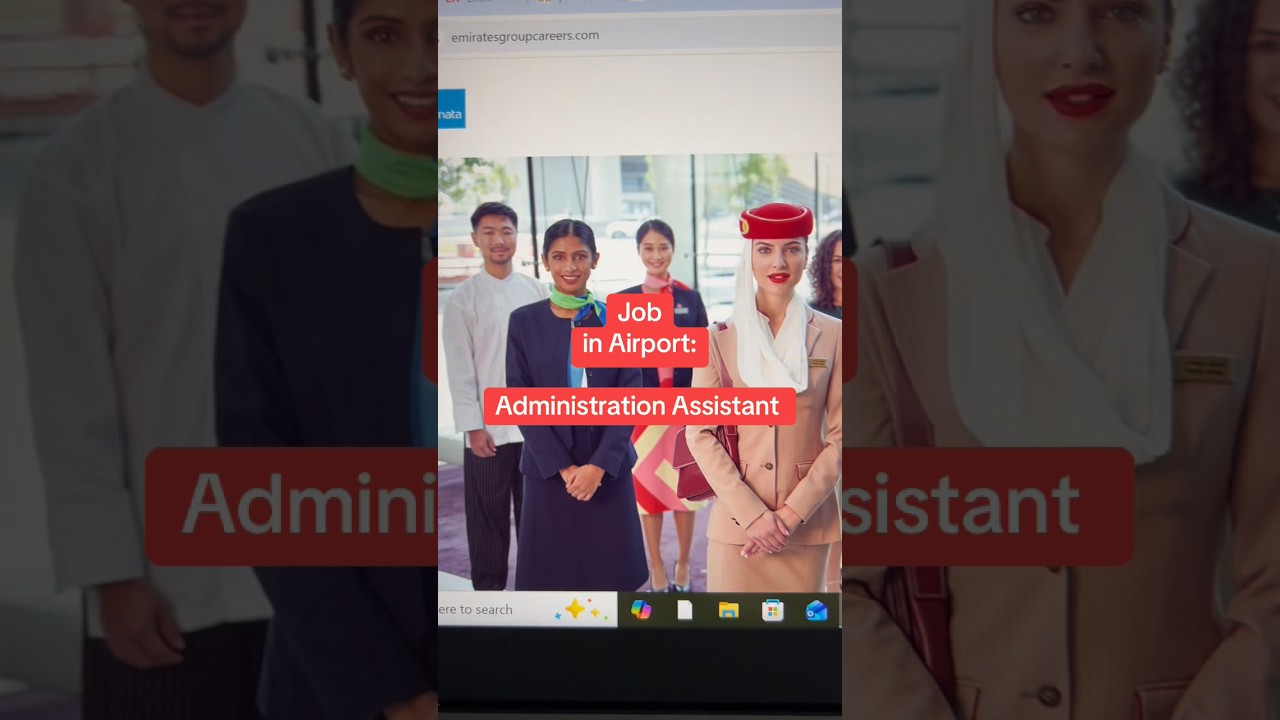 Administration Assistant Job in Dubai Airport UAE 🇦🇪 