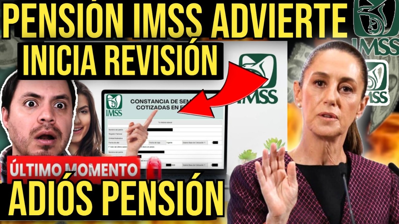 PENSION IMSS ANUNCIA REVISIÓN Y SUSPENSIÓN DE PAGOS😱URGENTE⚠️