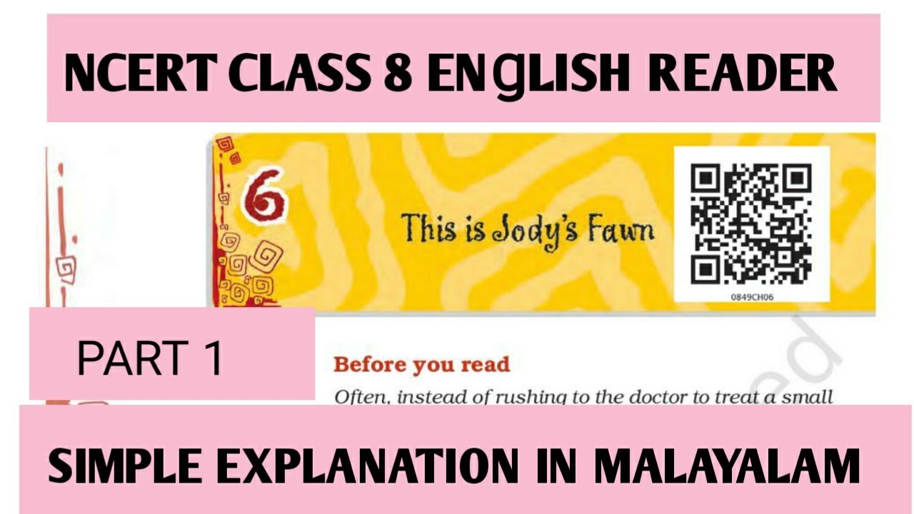 NCERT CLASS 8|ENꞬLISH|CHAPTER 6|THIS IS JODYˈS FAWN|PART 1|MALAYALAM EXPLANATION