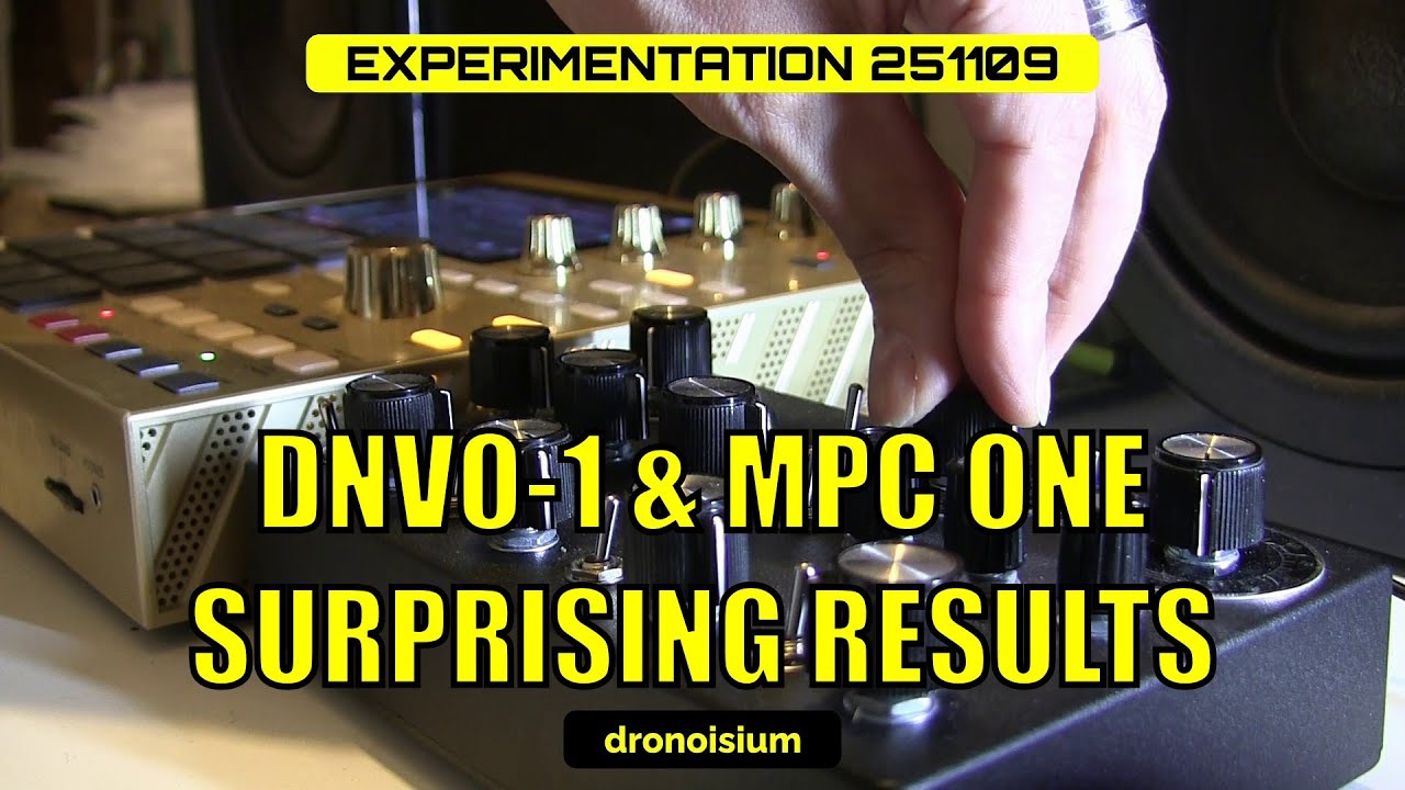 LAB | DRONOISIUM | DNVO-1 & MPC ONE | SURPRISING RESULTS