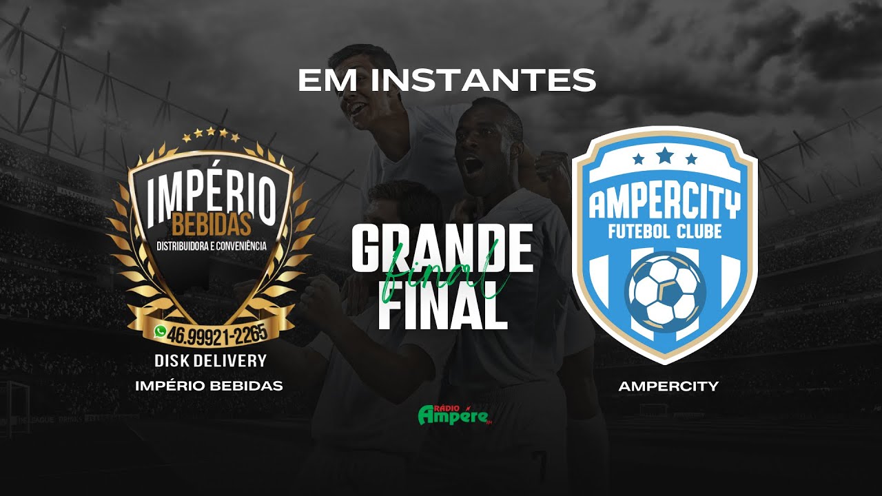 Final Municipal de Futebol de Ampére - Ampercity X Império Bebidas
