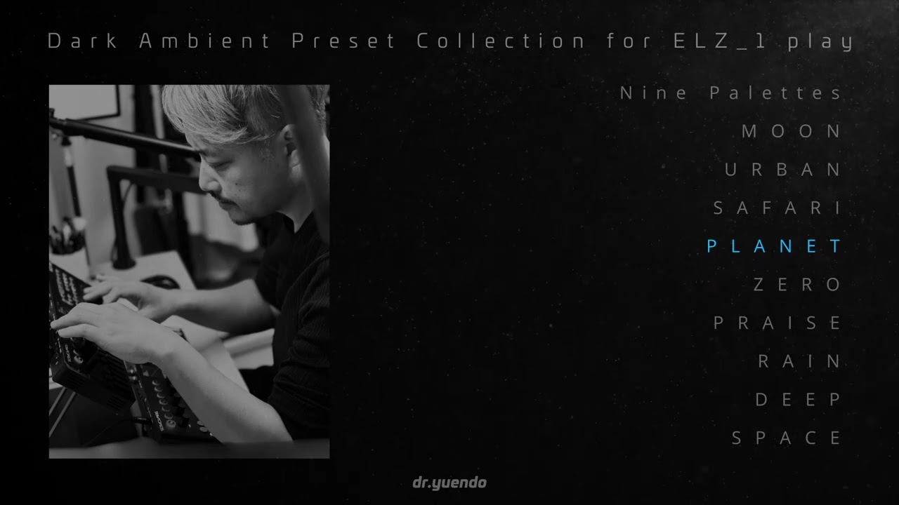 Dark Ambient Preset Collection for ELZ_1 play