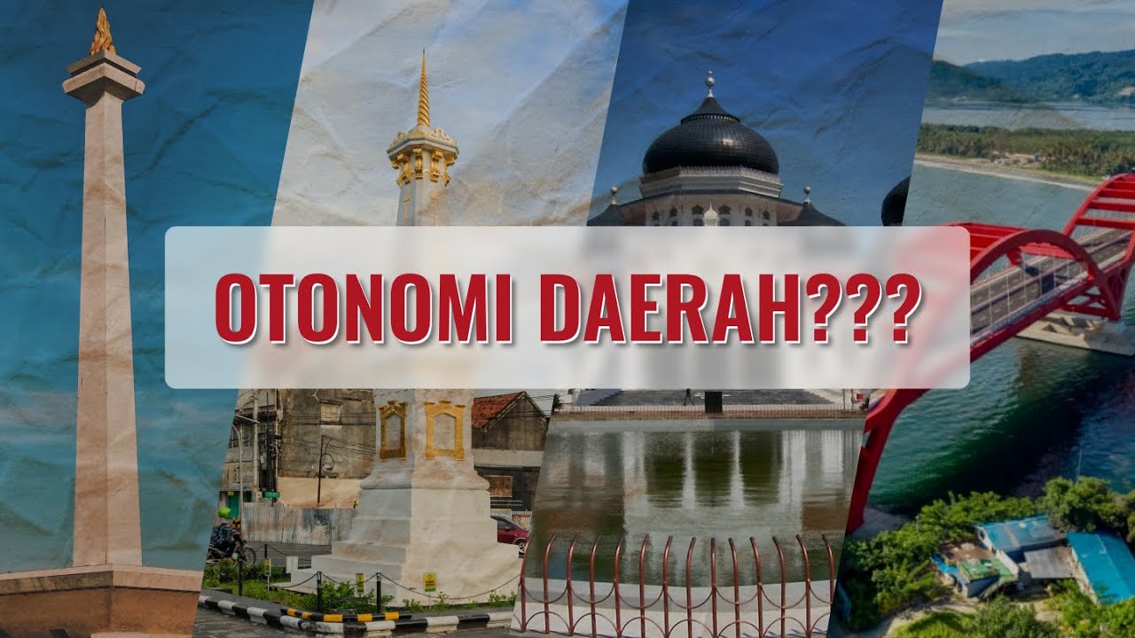 Apa itu Otonomi Daerah?