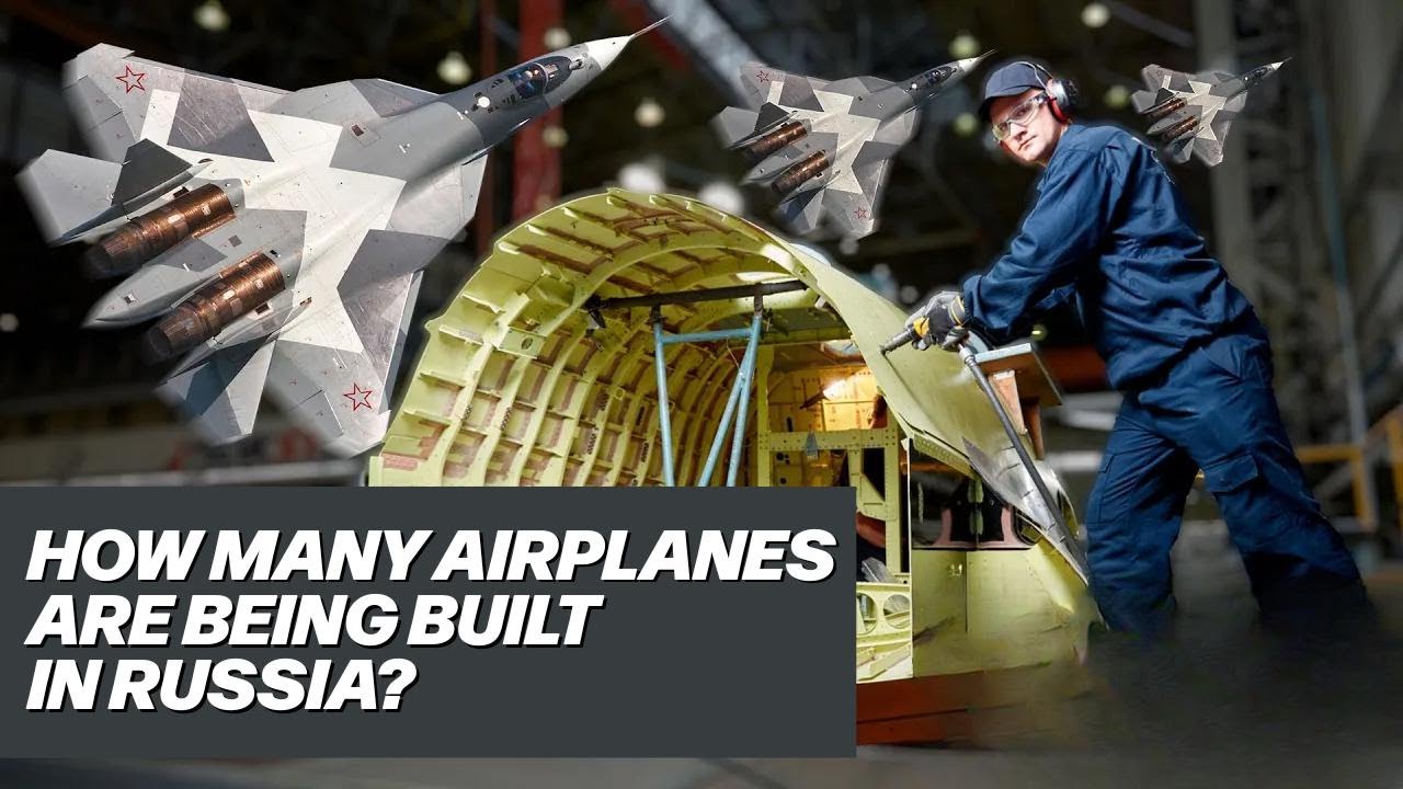 Russia Sets New Record for Aircraft Production&mdash;Let&rsquo;s Do the Math