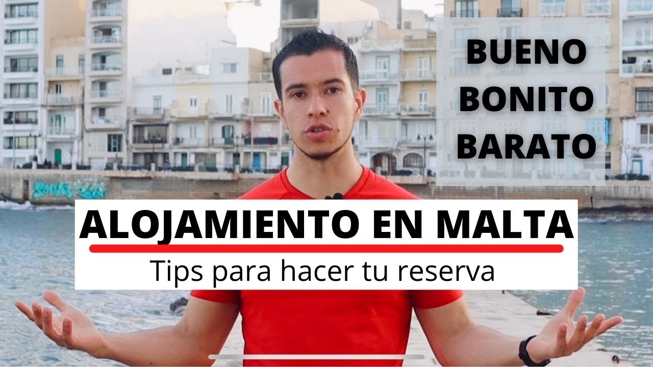ALOJAMIENTOO EN MALTA / Todo lo que necesitas hacer / BUENO BONITO Y BARATO
