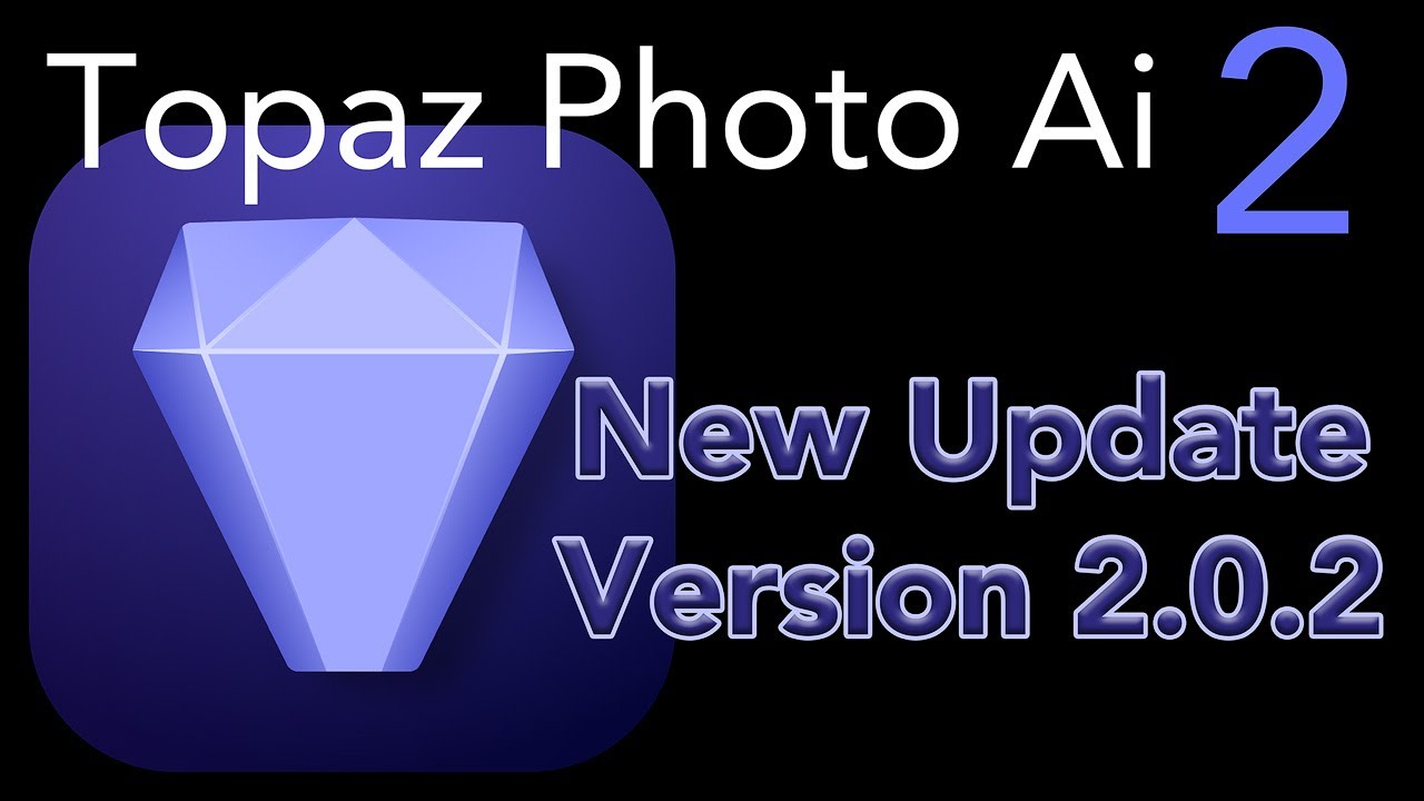 TOPAZ PHOTO AI 2 (New Update Version 2.0.2) Now with Adobe DNG SDK Files for RAW Processing