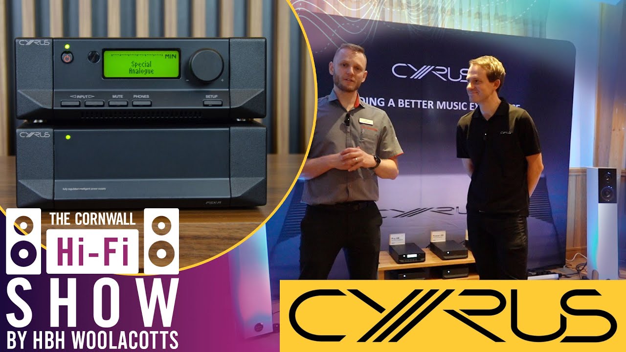 New Cyrus Streamers & Power Amps 😍 | The Cornwall Hi-Fi Show 2023