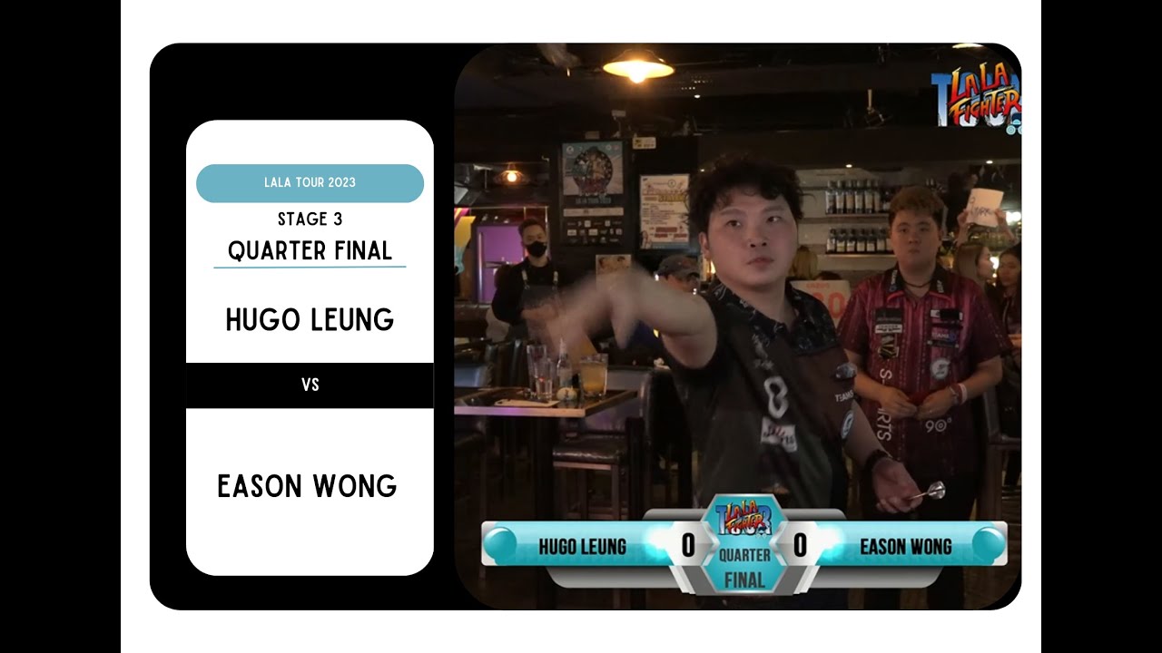 Lala Tour Stage 3 Quarter Final HUGO LEUNG VS EASON WONG