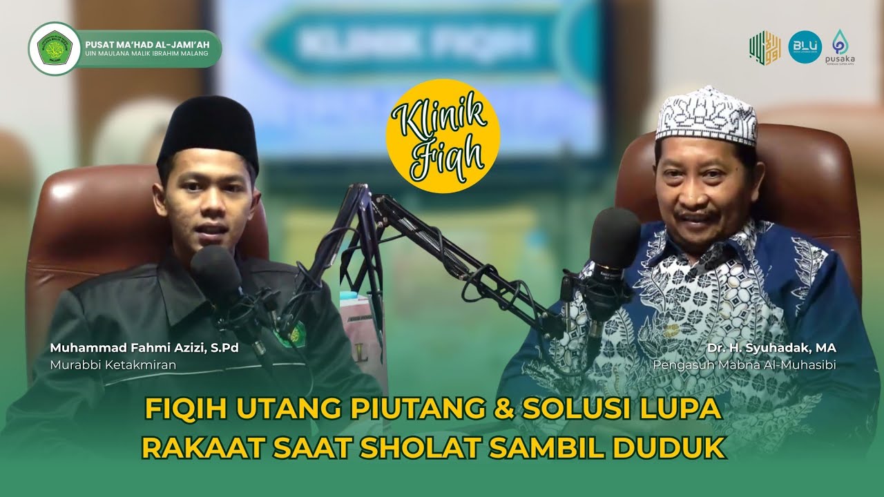 [EPS 03] Jangan Salah! Begini Fiqih Utang Piutang & Solusi Lupa Rakaat Saat Sholat Sambil Duduk