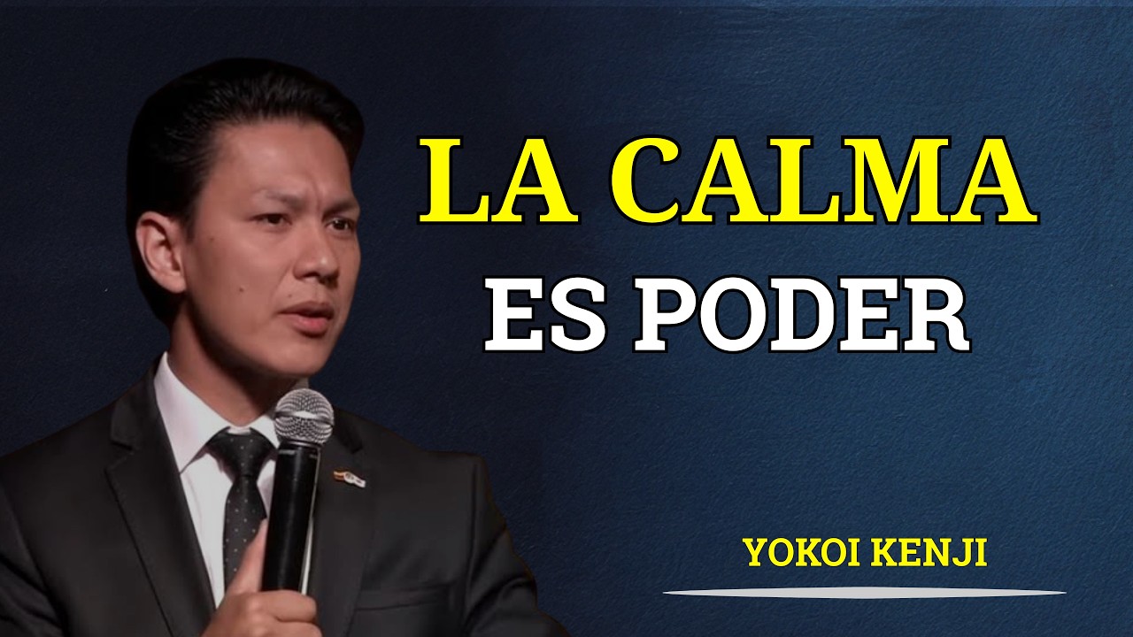 La calma es poder: Si controlas tu mente, controlas cualquier situaci&oacute;n &mdash; m&iacute;rame, Yokoi Kenji