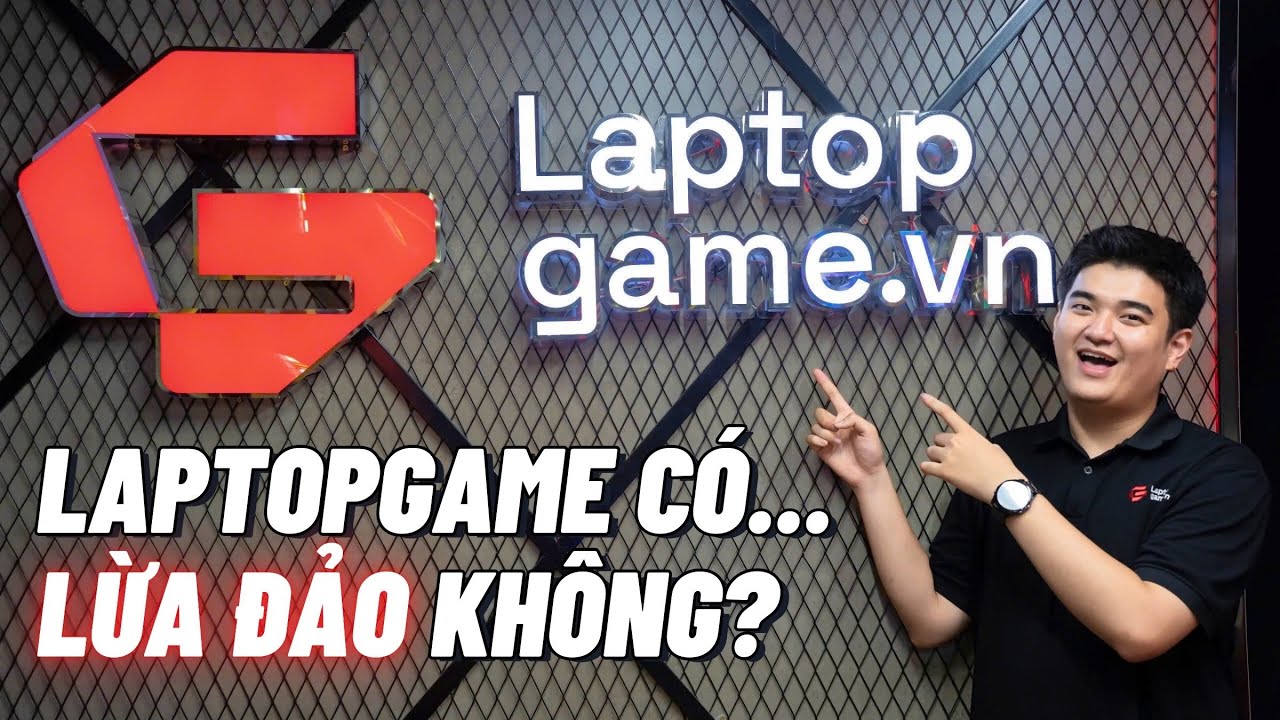 LaptopGame c&oacute; lừa đảo kh&ocirc;ng ? | Review Laptopgame