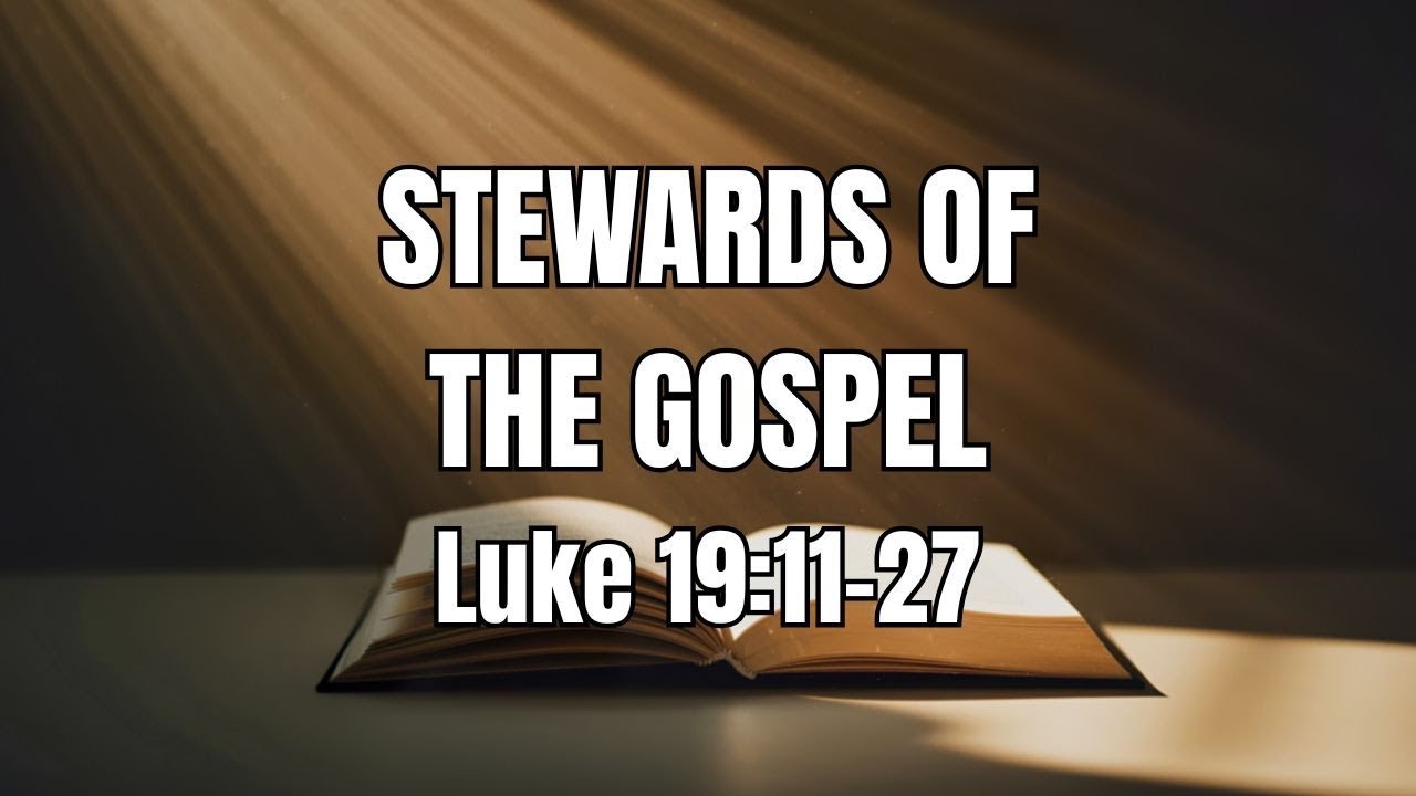 Stewards Of The Gospel (Sermon)