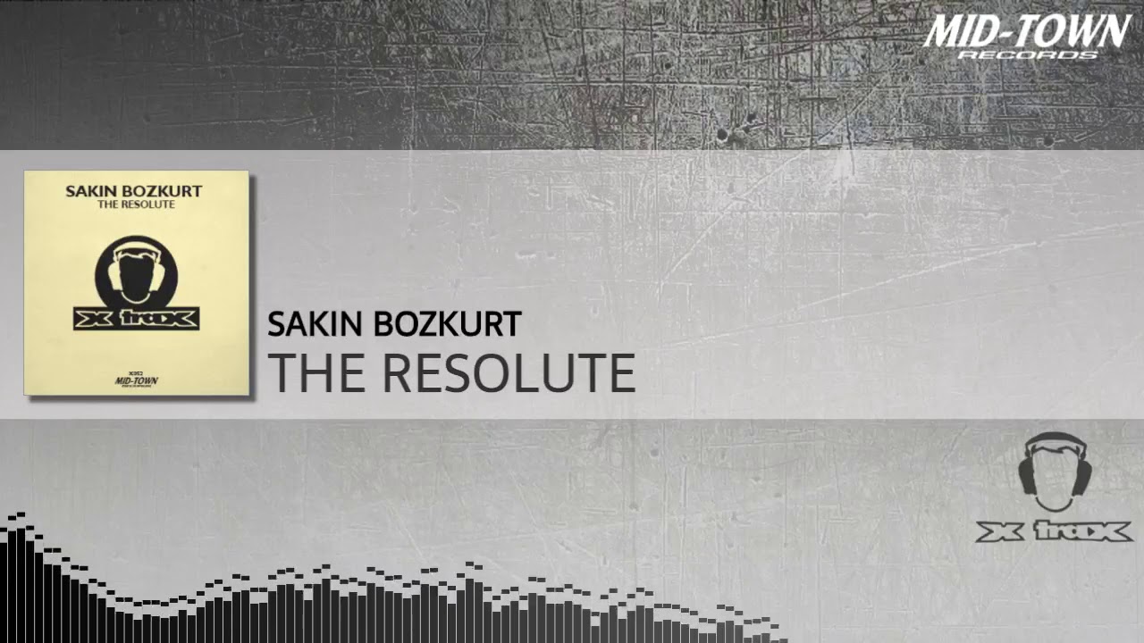 Sakin Bozkurt - The Resolute (Resolute edit)