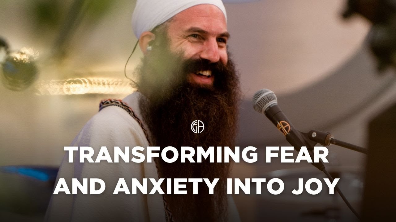 Transforming Fear, Worry and Anxiety into Joy