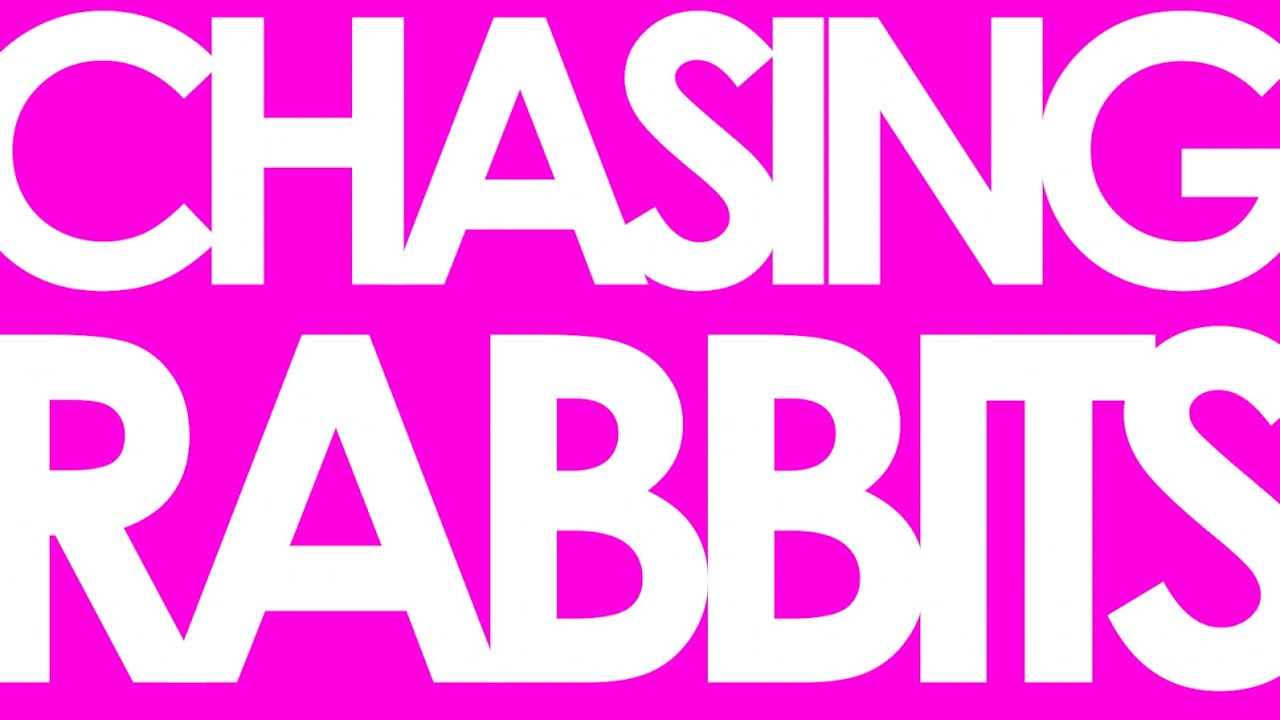 Chasing Rabbits