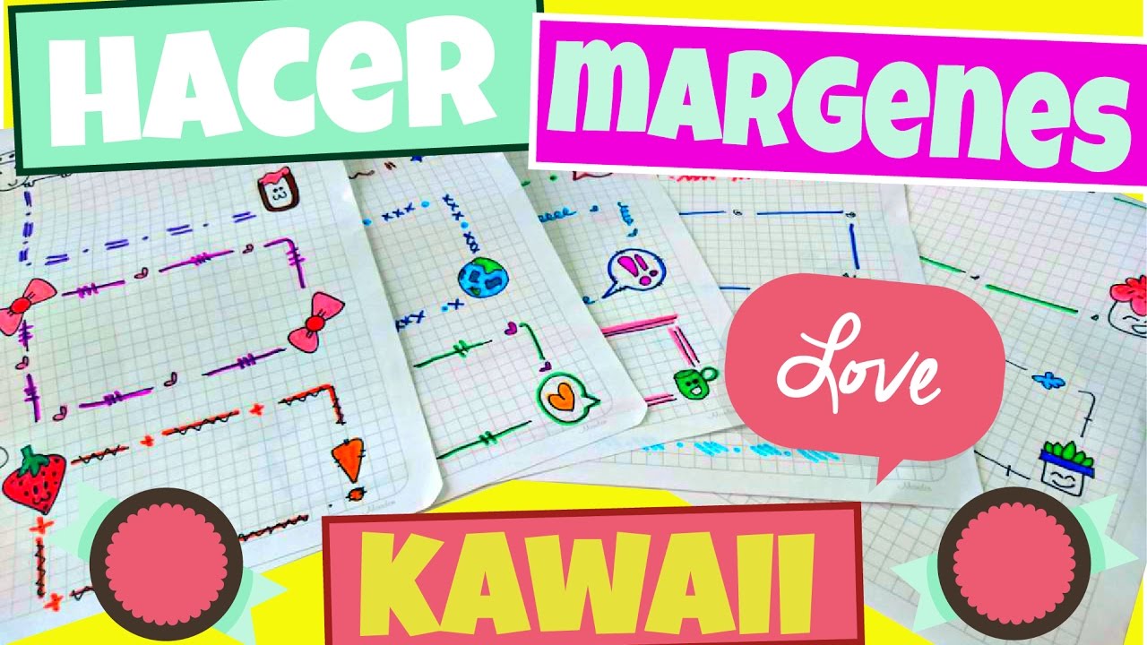 hacer margenes kawaii 💎 Sarish