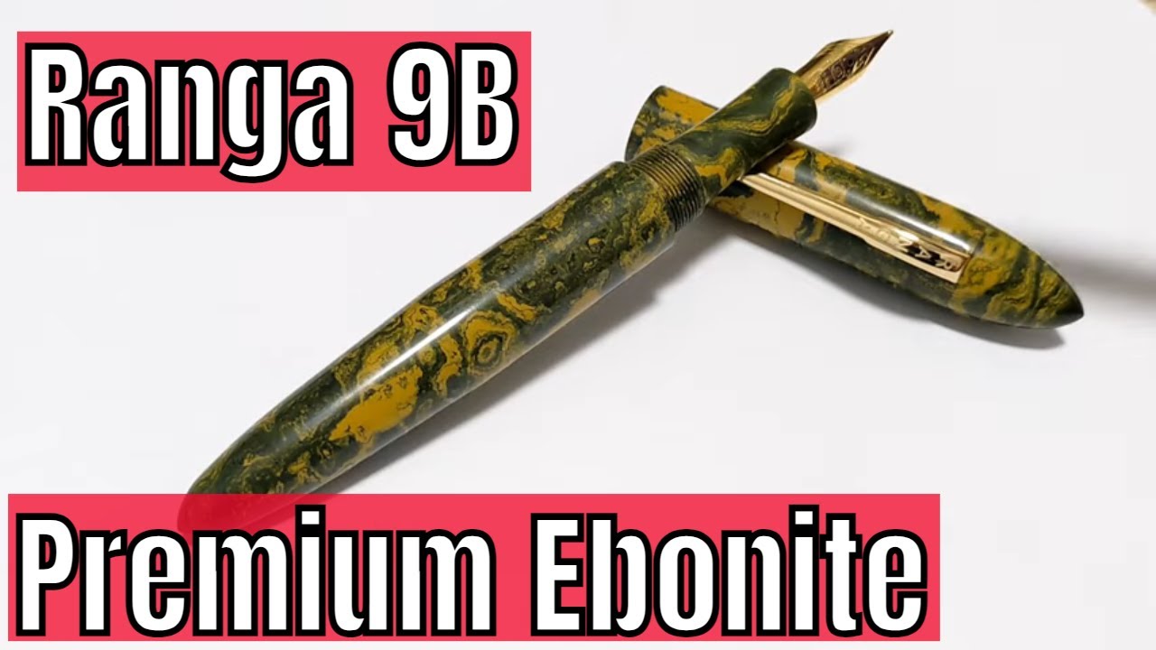 Premium Ebonite Ranga Model 9B - Fountain Pen Review