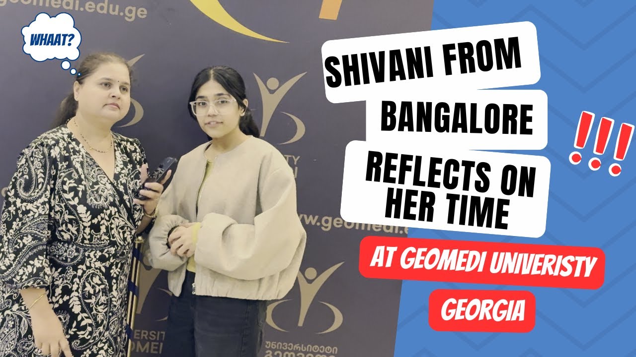 Shivani from Bangalore Reflects on Her Time at Geomedi University | Honest Feedback | Georgia | WEC
