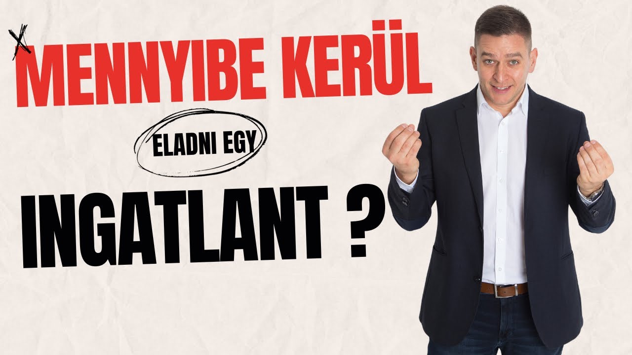 Mennyibe kerül eladni egy ingatlant?