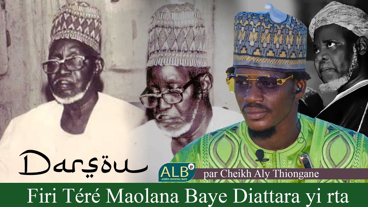 Darsou N°8 : Firi Téré ay bindë Maolana Baye Diattara yi par Cheikh Aly Thiongane ...