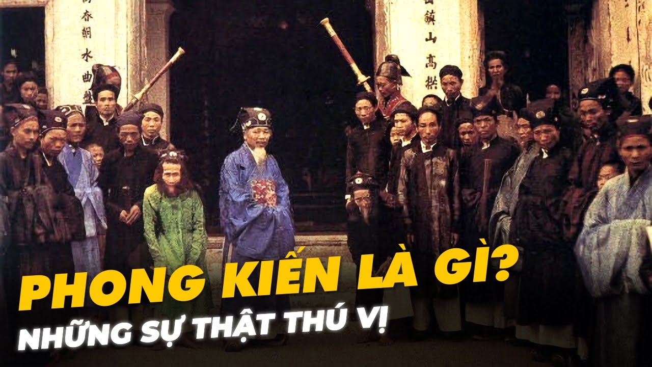CHẾ ĐỘ PHONG KIẾN LÀ GÌ?