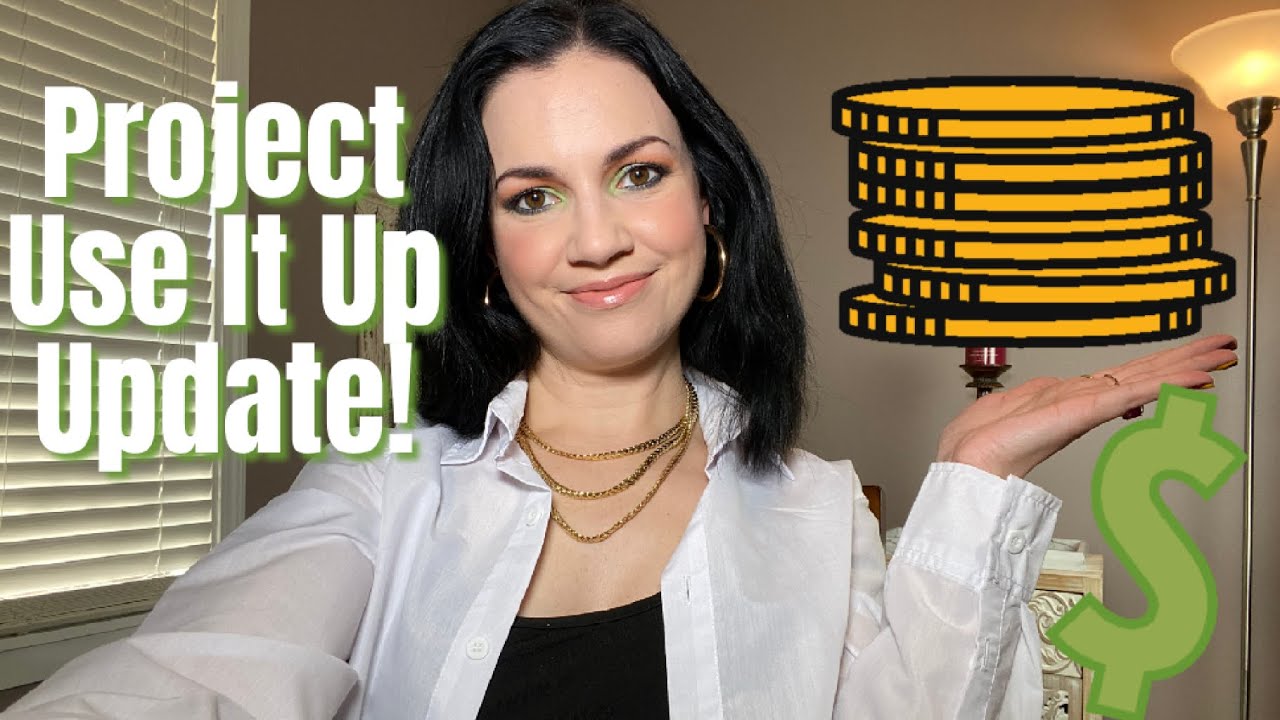 PROJECT USE IT UP 2021 UPDATE//How Much I&rsquo;ve Spent and Used Up!