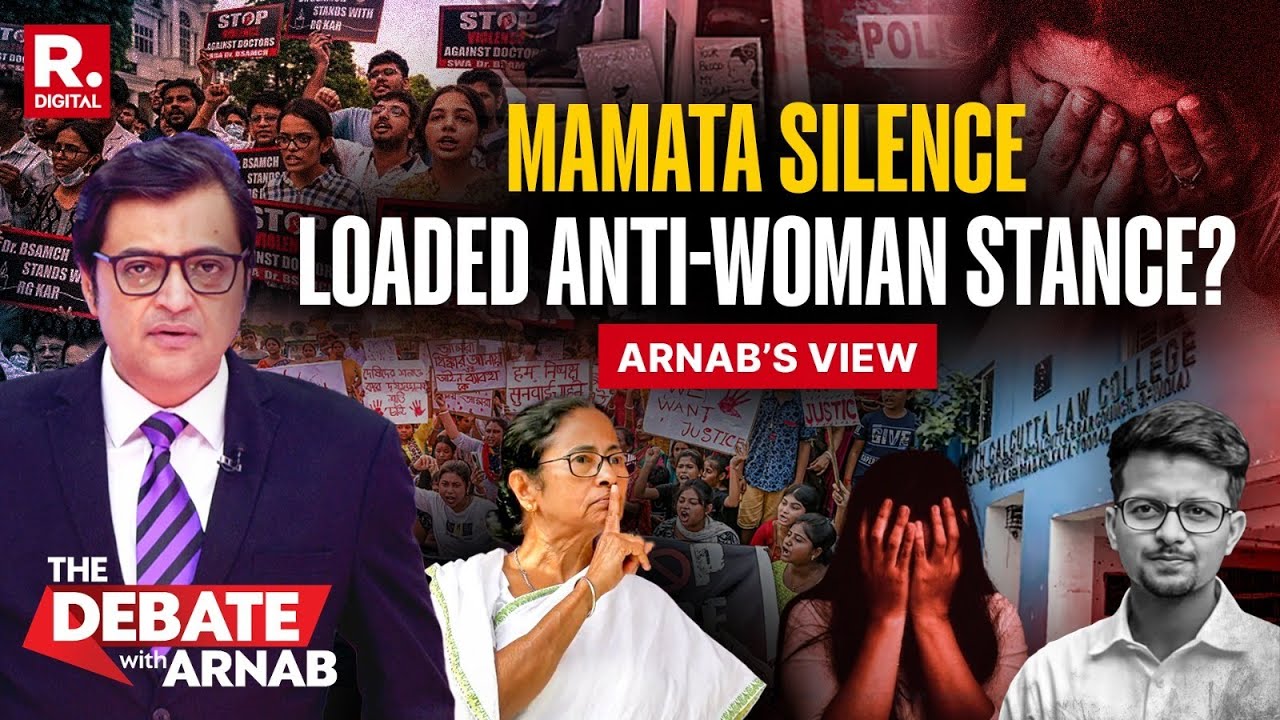 Arnab Connects the Dots On Anti Women Pattern across cases, Big questions on Mamata Banerjee