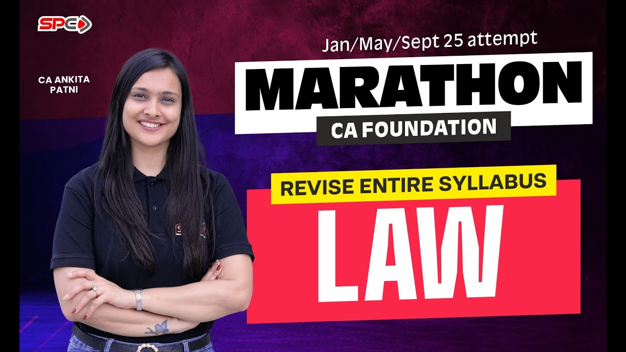 CA Foundation Law Marathon | Jan 25 / May 25 / Sep 25 Attempt | By CA Ankita Patni