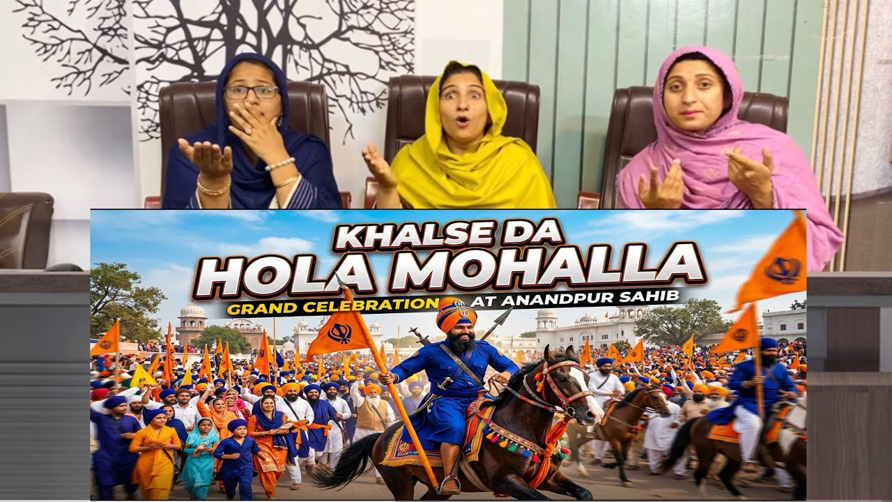Khalse Da Hola Mohalla - Powerful Anthem - Guru Gobind Singh Ji - Anandpur Sahib - Pak Girls React
