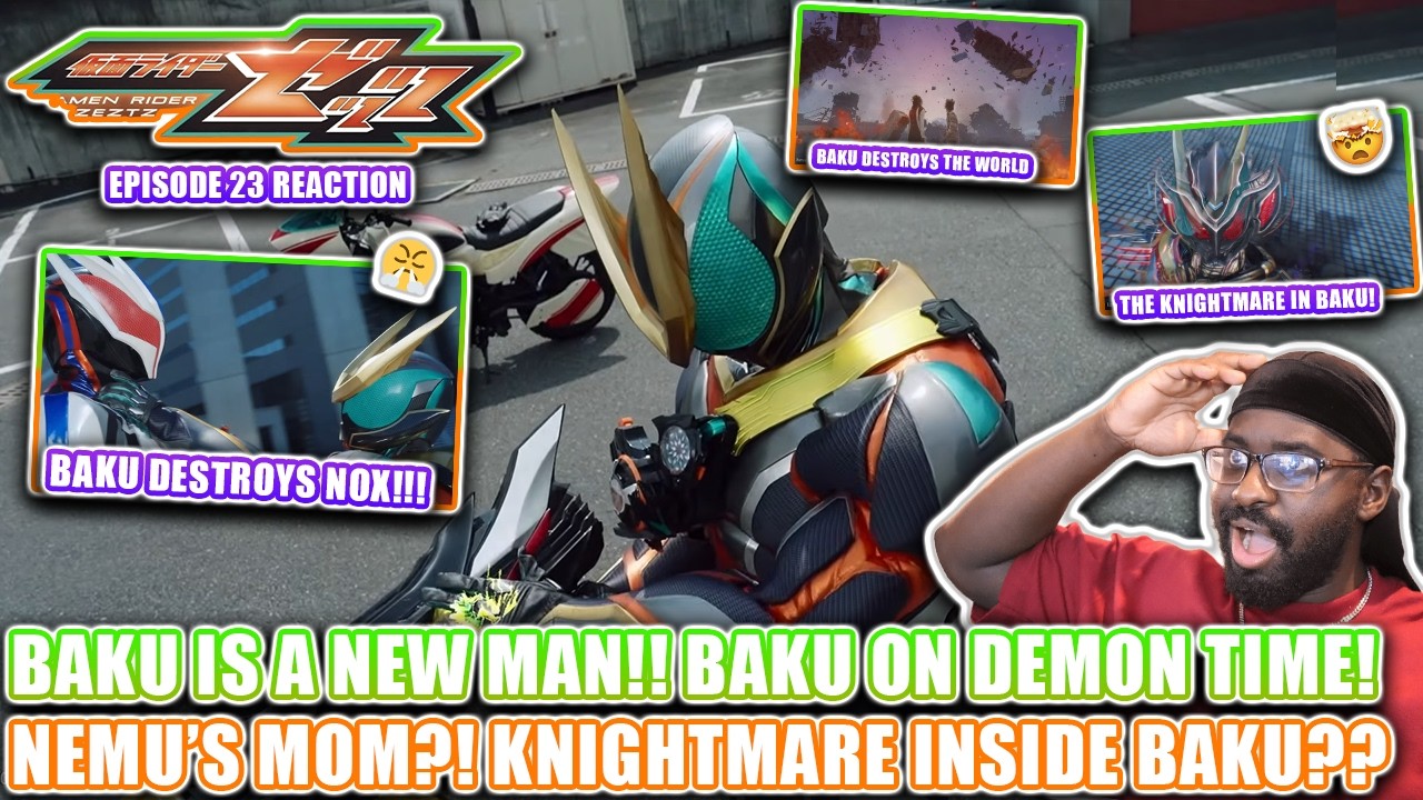 Kamen Rider Zeztz Episode 23 Reaction — YOO BAKU ON DEMON TIME!😈 NEW BAKU NEW ZEZTZ! | NEMU SECRET!!