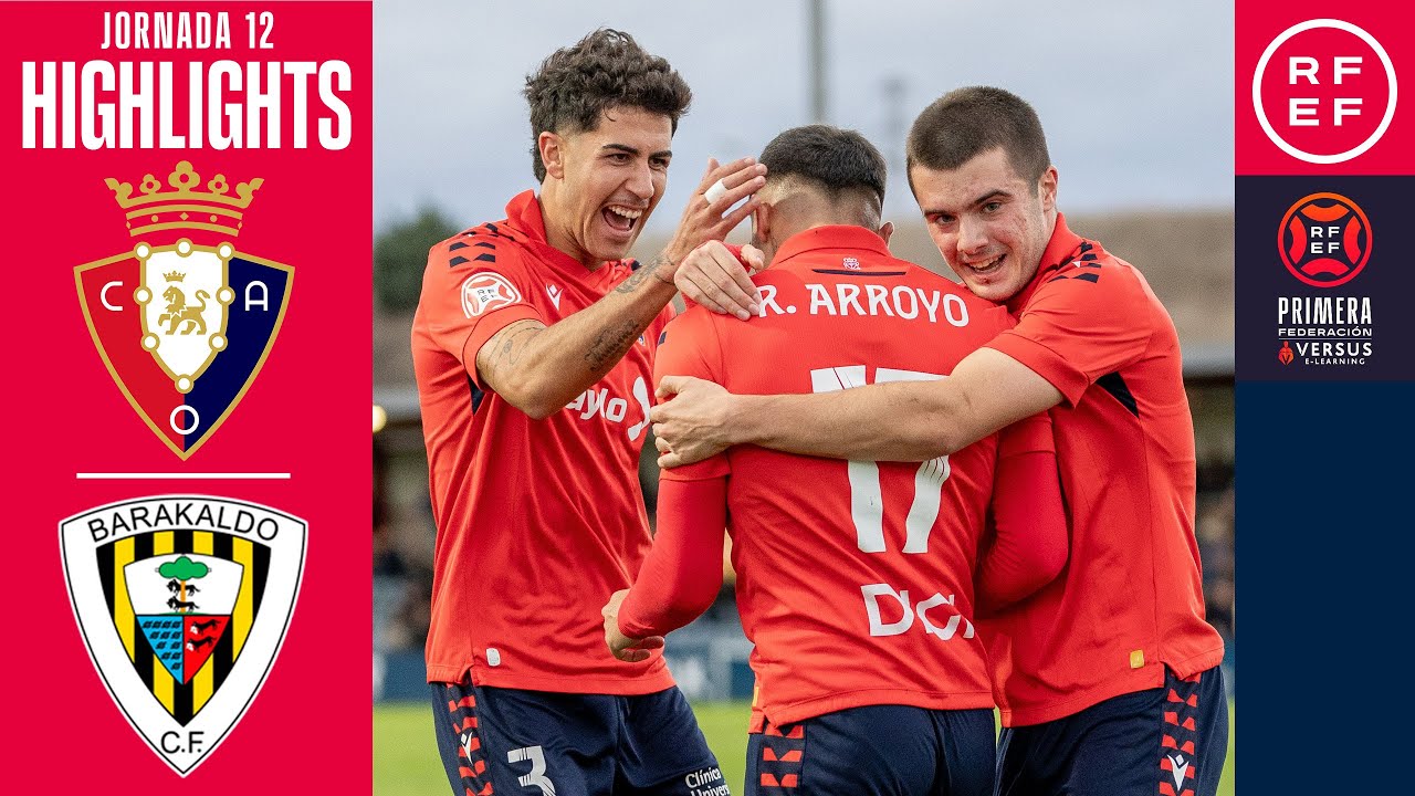Resumen #PrimeraFederaci&oacute;n | CA Osasuna B 2-0 Barakaldo CF | Jornada 12 | Temporada 2025/26