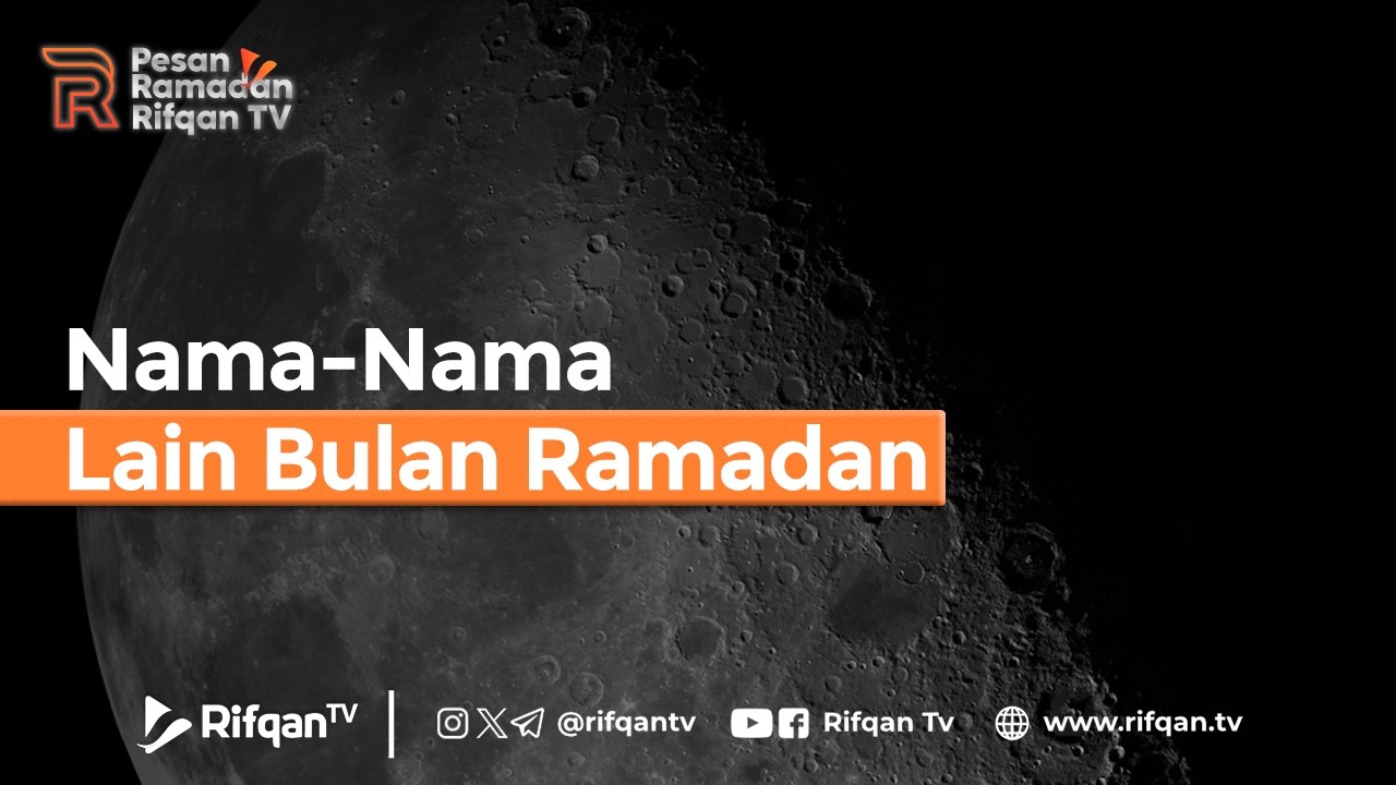 Nama Nama Lain Bulan Ramdan - Ustaz Ahmad Zainuddin Al Banjary