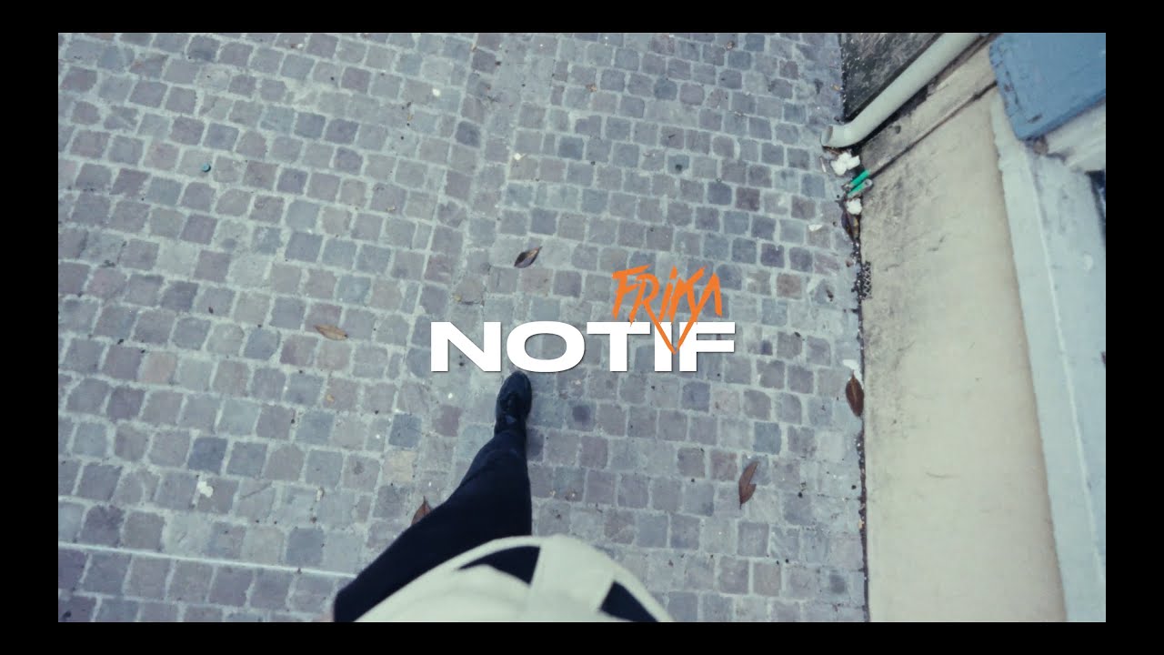 Frika - Notif (Clip Officiel)