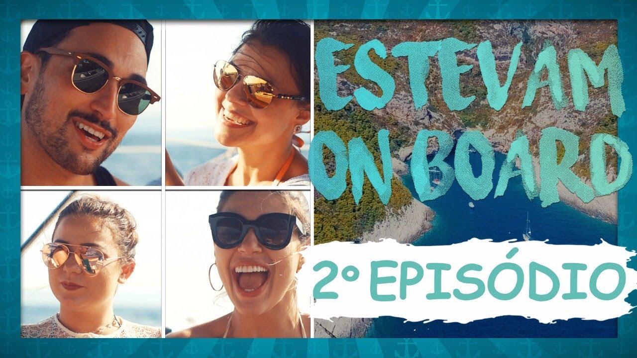 ESTEVAM ON BOARD CROÁCIA EP 02 - TROTE, DANÇA E BALADA LOUCA - VIVIAN AMORIM, CACAU E BRUNA LOUISE