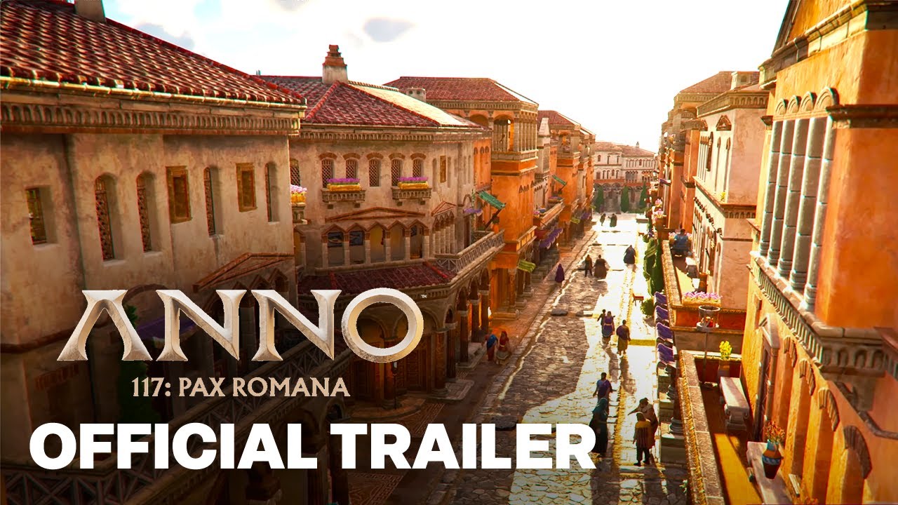 Anno 117 Pax Romana: PC Features and Empire Engine Trailer