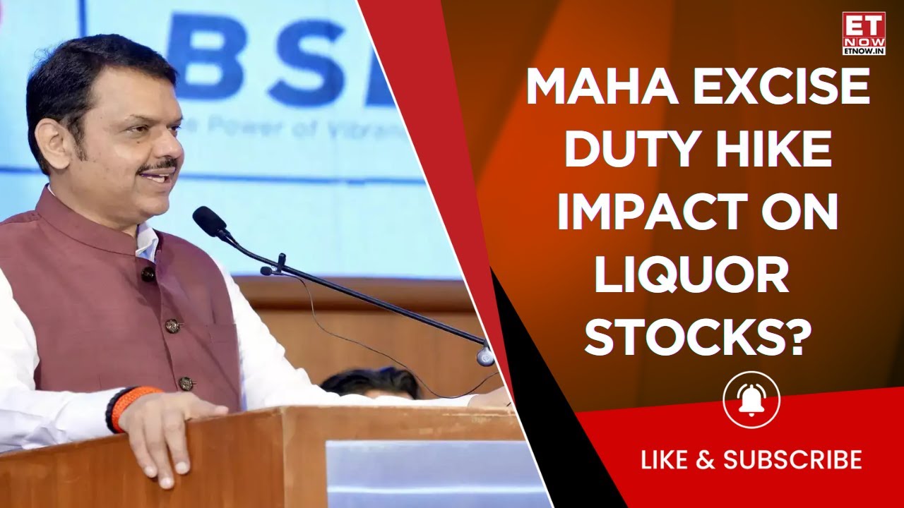 Liquor Sales Hit? Maharashtra's Steep Excise Duty Hike Could Impact Alcobev Companies | ET Now
