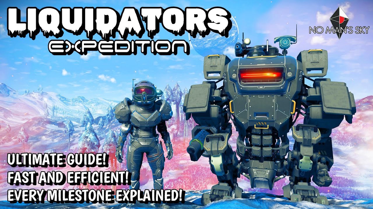 No Man's Sky | Liquidators Expedition | Full Guide
